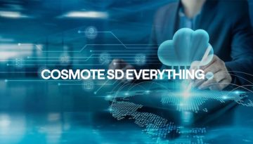 COSMOTE SD Everything: Νέα σειρά υπηρεσιών για κεντρικό έλεγχο, απλοποίηση λειτουργιών και αυξημένη ασφάλεια στη διαχείριση των ΙΤ υποδομών των επιχειρήσεων